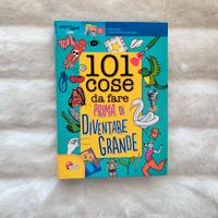Libro "101 cose da fare prima di diventare grande"