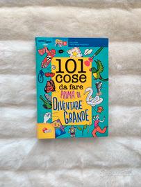Libro "101 cose da fare prima di diventare grande"