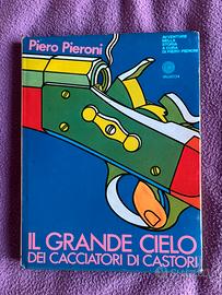 Il Grande Cielo dei cacciatori di castori