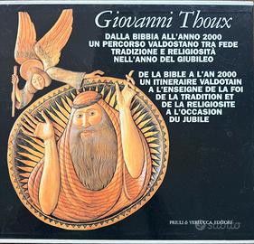 Giovanni Thoux, dalla Bibbia all’anno 2000