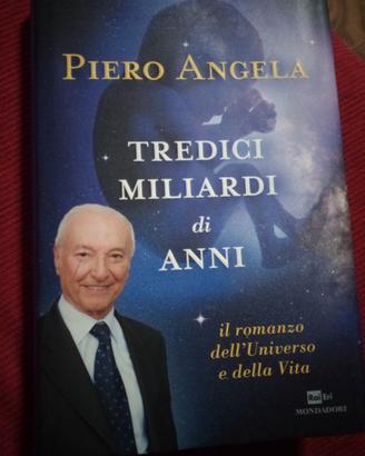 Tredici Miliardi di anni Piero Angela