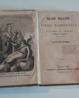 Silvio Pellico e Maroncelli notizie storiche 1867