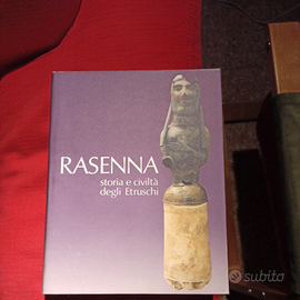 Rasenna storia e civiltà degli Etruschi