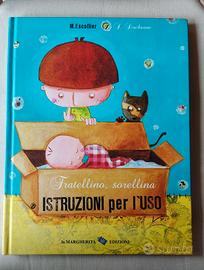 Fratellino,Sorellina, Istruzioni per l'uso