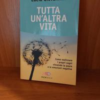 Tutta un'altra vita di Lucia Giovannini