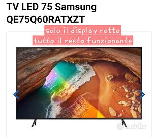 Samsung QLED 75” solo schermo rotto