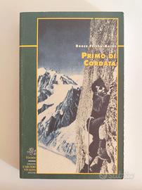 PRIMO DI CORDATA (LIBRO ALPINISMO)