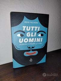 Tutti gli uomini, Irene Facheris