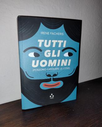 Tutti gli uomini, Irene Facheris