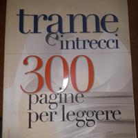 "Trame e intrecci.300 pagine per leggere"Jacomuzzi