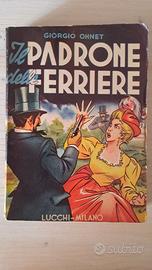 Il padrone delle ferriere - Georges Ohnet - 1959