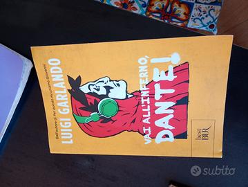 Vai all'inferno Dante! 