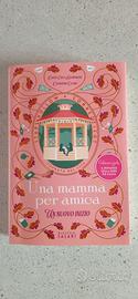 Libro Una mamma per amica Un nuovo inizio 