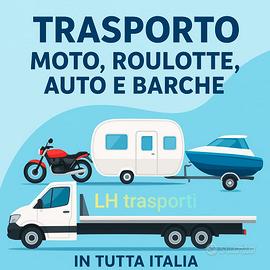Trasporti moto, scooter, roulotte, auto e barche