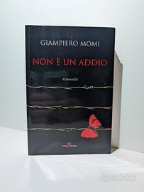 Libro Non è un addio di Giampiero Momi