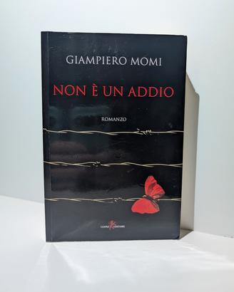 Libro Non è un addio di Giampiero Momi