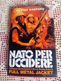 Gustav Hasford Nato Per Uccidere Full Metal Jacket