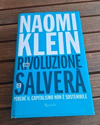 Naomi Klein. Una rivoluzione ci salverà. 
