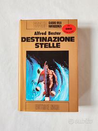 Destinazione Stelle - Alfred Bester -Edizione 1976