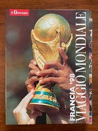 Libro Viaggio Mondiale Francia '98 Il Giornale