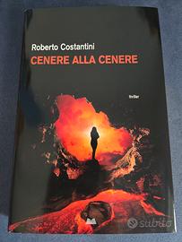 Cenere alla cenere - Roberto Costantini