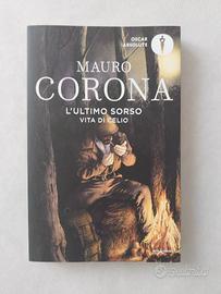 libro Mauro Corona  L'ultimo sorso - vita di Celio