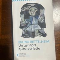 Un genitore quasi perfetto di Bruno Bettelheim