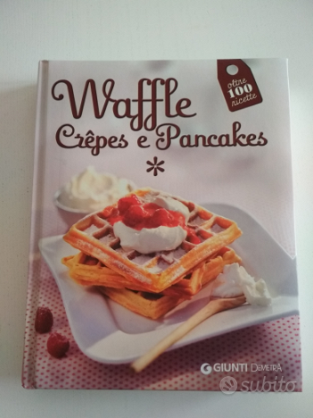 Libro ricette waffle crepes pancakes - Libri e Riviste In vendita a Modena