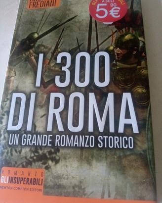 Ii 300 di Roma romanzo storico 