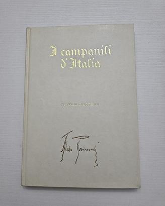 LIBRO I CAMPANILI D'ITALIA + 6 TAVOLE ILLUSTRATE