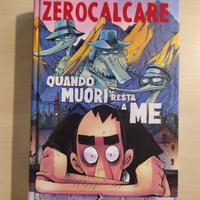 Libro Quando muori resta a me di Zerocalcare