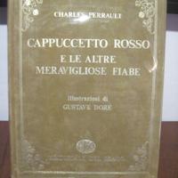 Cappuccetto Rosso e le altre meravigliose fiabe