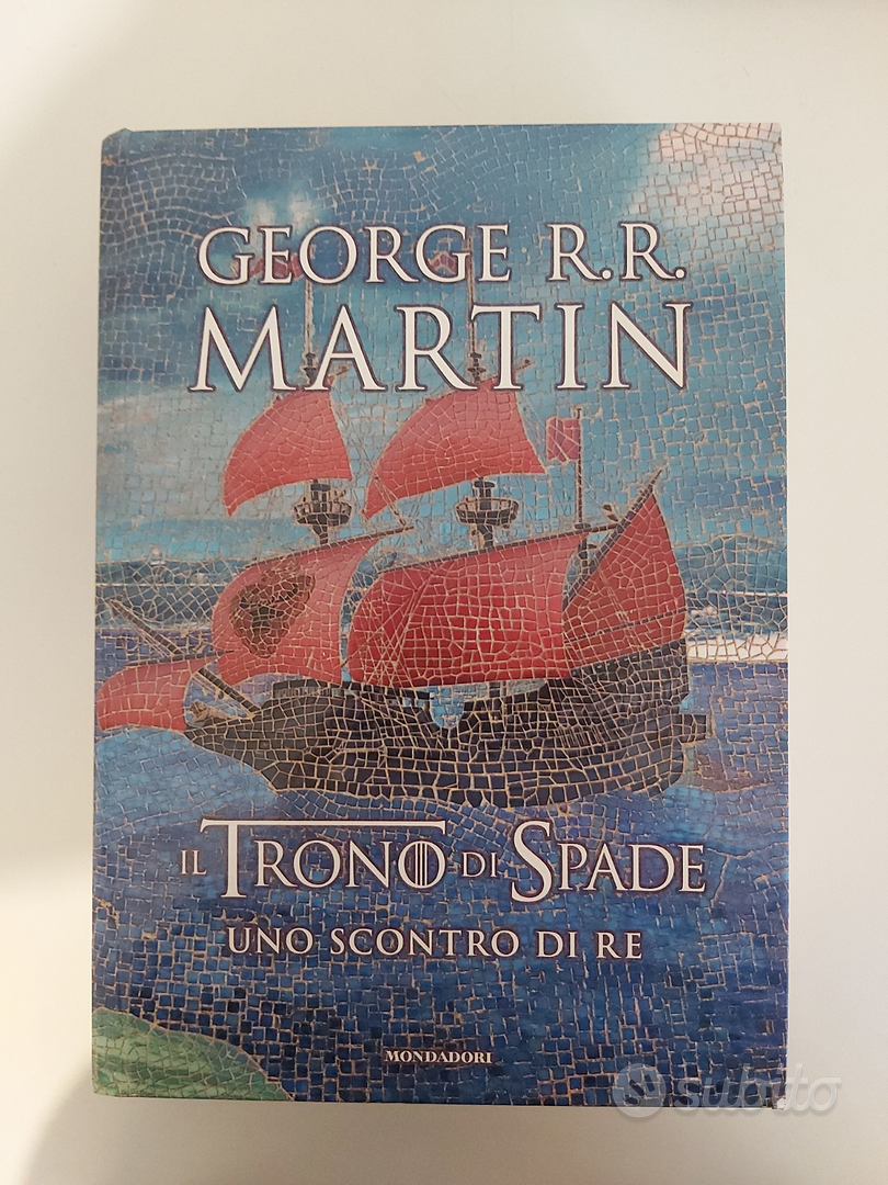 Uno scontro di re. Il trono di spade. Libro secondo. Vol. 1