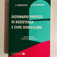 Dizionario pratico assistenza e cure domiciliari