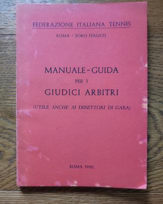 Manuale-guida per giudici arbitri del tennis, 1960