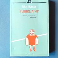 Nick Hornby Febbre a 90'  - Guanda (2008) calcio