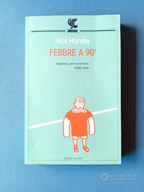 Nick Hornby Febbre a 90'  - Guanda (2008) calcio