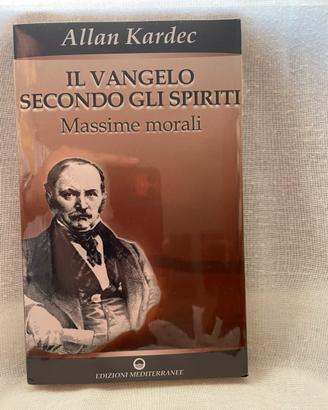 Allan Kardec IL Vangelo Secondo gli spiriti
