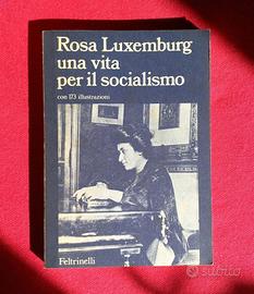 Una vita per il socialismo - Rosa Luxemburg