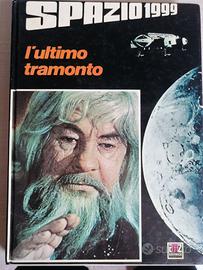 Libro illustrato Spazio 1999 n.7 l'ultimo tramonto