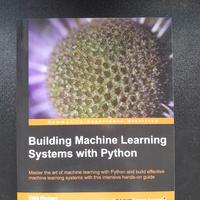 Building Machine Learning Systems with Python