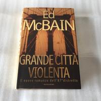 Ed McBain Grande città violenta 1^ed