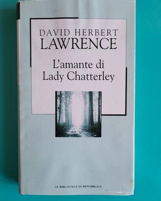 David Herbert Lawrence - L'amante di Lady Chatterl