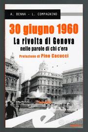 30 GIUGNO 1960: LA RIVOLTA DI GENOVA (contro MSI)