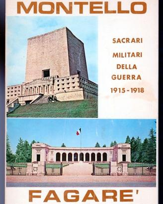 MONTELLO FAGARÈ e altri sacrari militari 1ª Guerra