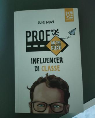 Prof on the Road. Influencer di classe
