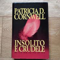 Insolito e crudele - Patricia D. Cornwell