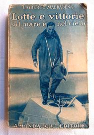 Testo epoca fascista "LOTTE E VITTORIE SUL MARE.."