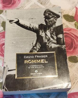 ROMMEL L'AMBIGUITA' DI UN SOLDATO - DAVID FRASER