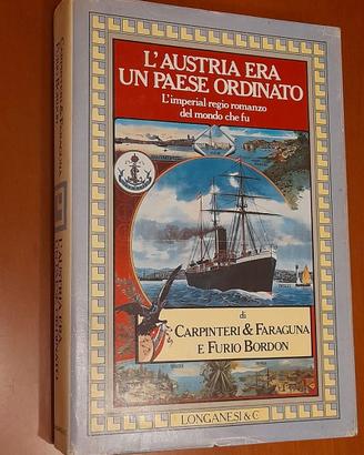 L'Austria era un paese ordinato. L'imperial-regio